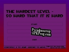 Русификатор для The Hardest Level So Hard It Is Hard