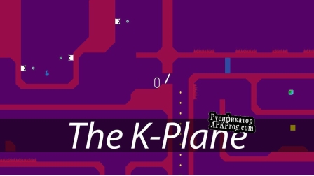 Русификатор для The K-Plane