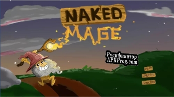 Русификатор для The Naked Mage