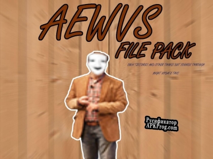 Русификатор для The offical AEWVS File pack