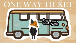 Русификатор для The One Way Ticket