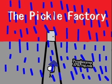 Русификатор для The Pickle Factory