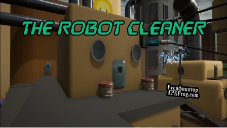 Русификатор для The Robot Cleaner