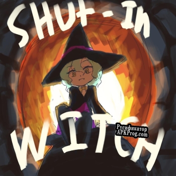 Русификатор для The Shut-In Witch