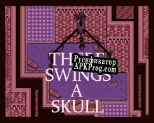 Русификатор для THERE SWINGS A SKULL