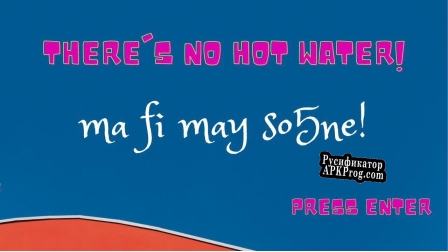 Русификатор для Theres No Hot Water (ma fi may So5ne)