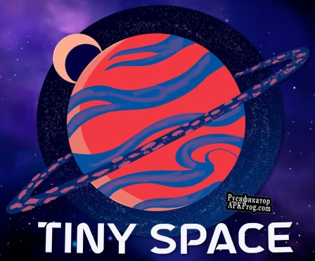 Русификатор для Tiny Space (Tiny Factory Games)