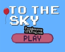 Русификатор для To The Sky (Darksylvok)