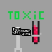 Русификатор для Toxic (MaKost)