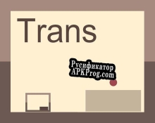 Русификатор для Trans (itch) (StevenC)