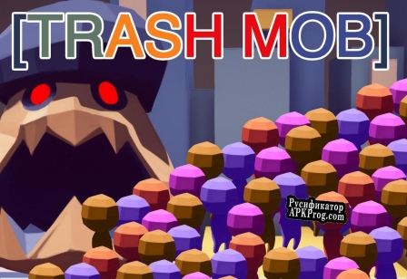 Русификатор для Trash Mob (Calangames)