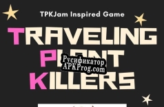 Русификатор для Traveling. Plant. Killers (NOT finished)