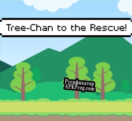 Русификатор для Tree-chan to the Rescue