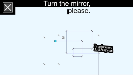 Русификатор для Turn the mirror, please.