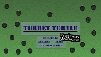 Русификатор для Turret Turtle