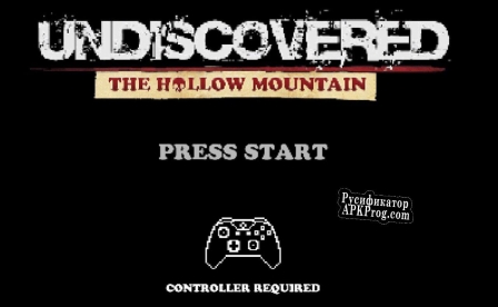 Русификатор для Undiscovered The Hollow Mountain