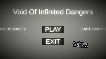 Русификатор для Void Of Infinited Dangers