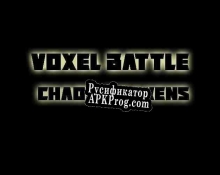 Русификатор для Voxel Battle Chaos Awakens