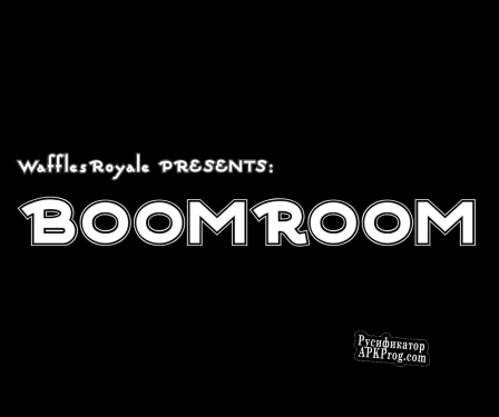 Русификатор для WafflesRoyale PRESENTS BOOMROOM