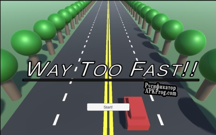 Русификатор для Way Too Fast