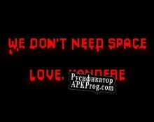 Русификатор для We (DONT) Need Space