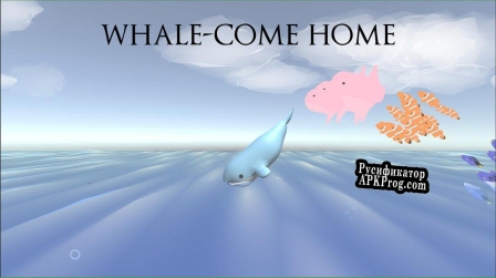 Русификатор для Whale-come Home