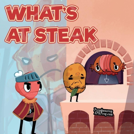 Русификатор для Whats At Steak