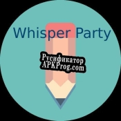 Русификатор для Whisper Party