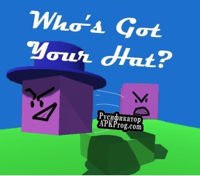 Русификатор для Whos Got Your Hat