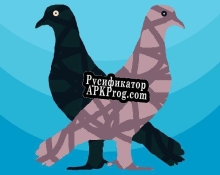 Русификатор для Work so that I can get those beautiful pigeons you darn bees.