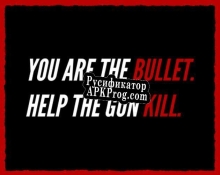 Русификатор для YOU ARE THE BULLET.