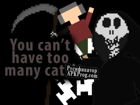 Русификатор для You Cant Have Too Many Cats