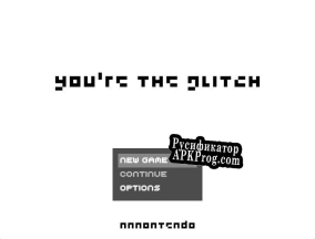 Русификатор для Youre the Glitch